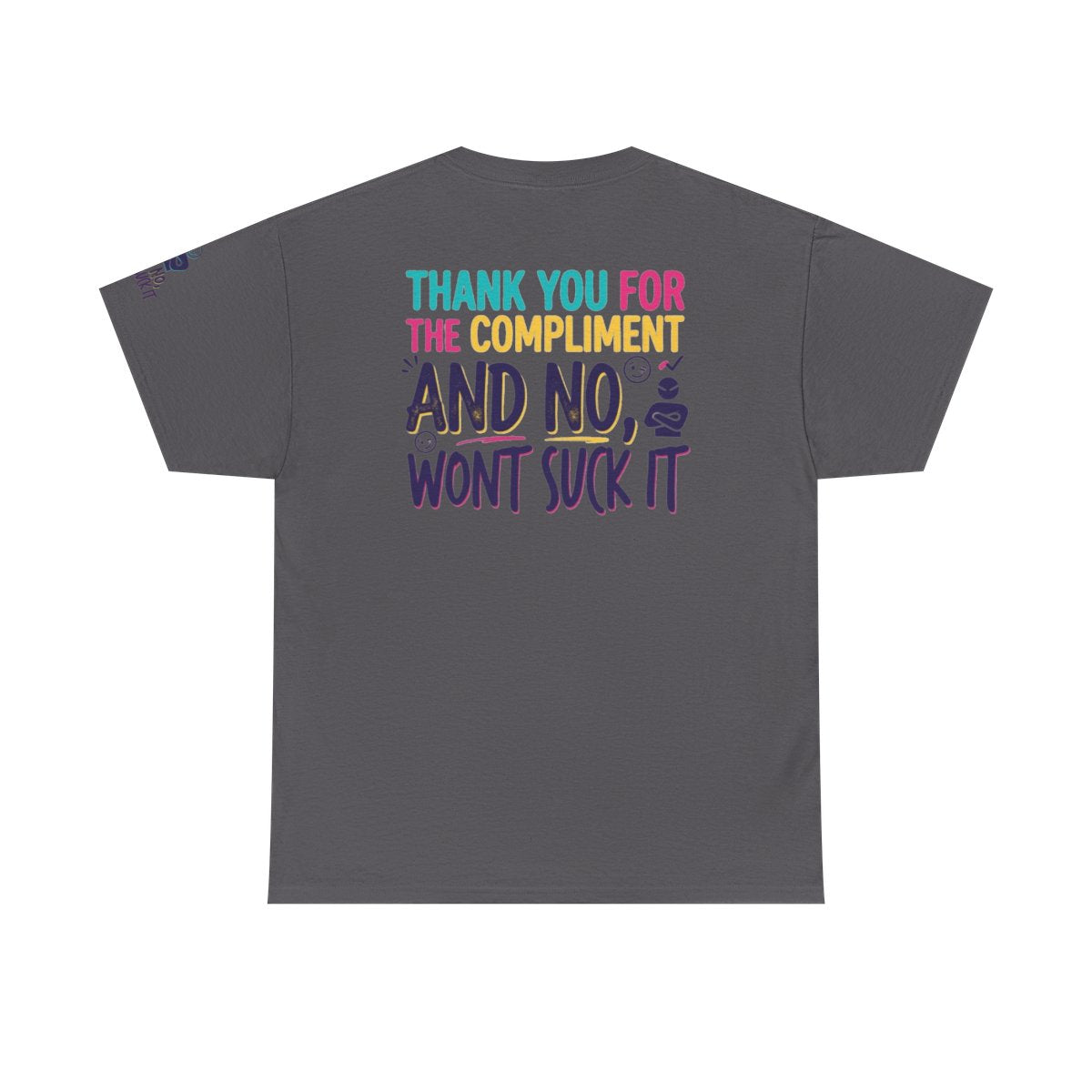 Color: Charcoal | Won't Suck It Premium Graphic Tee
