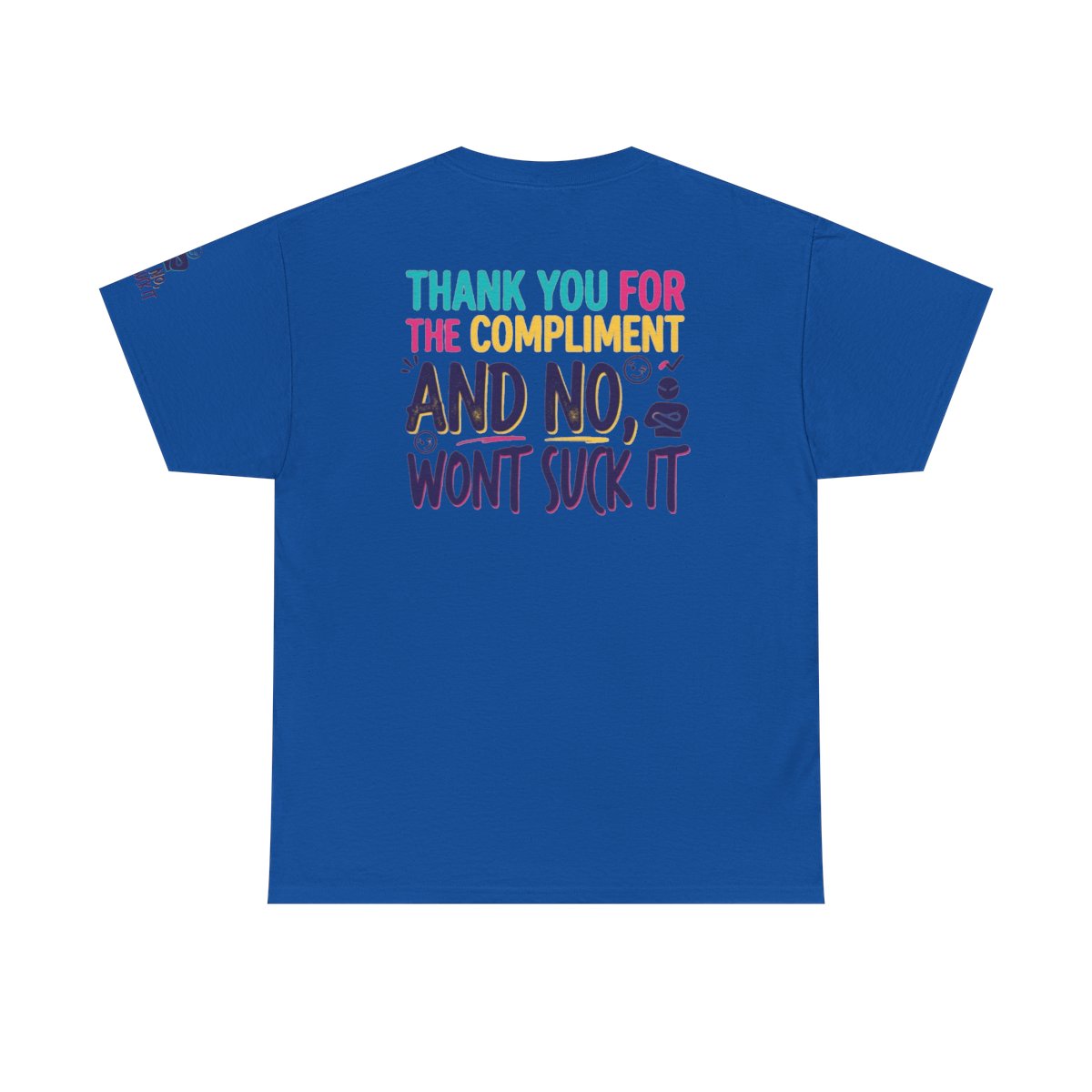 Color: Royal | Won't Suck It Premium Graphic Tee