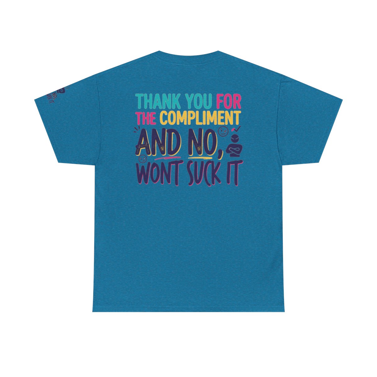 Color: Antique Sapphire | Won't Suck It Premium Graphic Tee