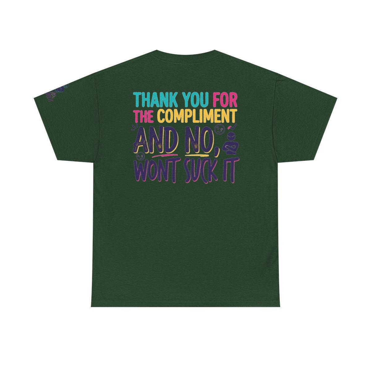 Color: Forest Green | Won't Suck It Premium Graphic Tee