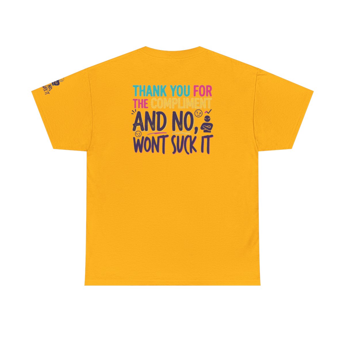 Color: Gold | Won't Suck It Premium Graphic Tee