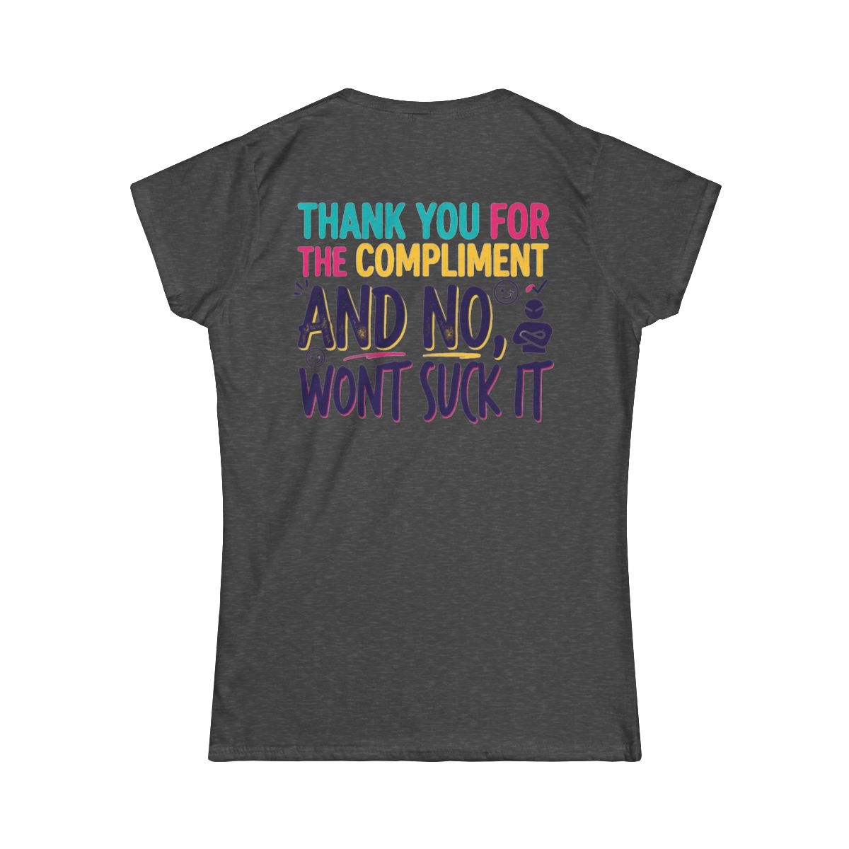 Color: Dark Heather | Won't Suck It Women's Tee