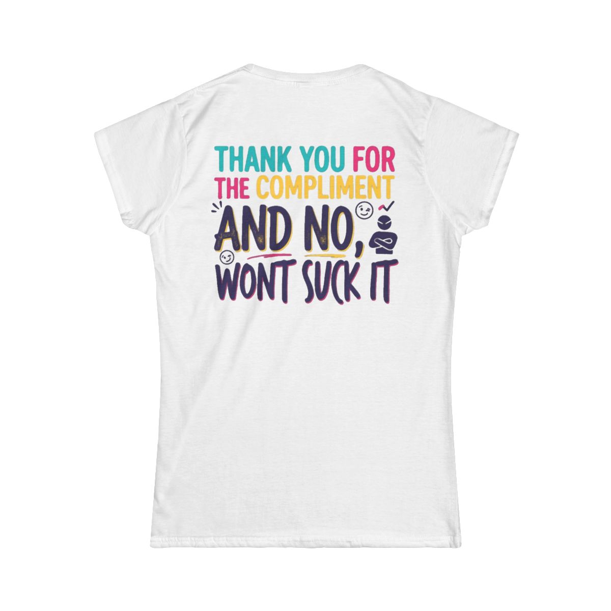 Color: White | Won't Suck It Women's Tee