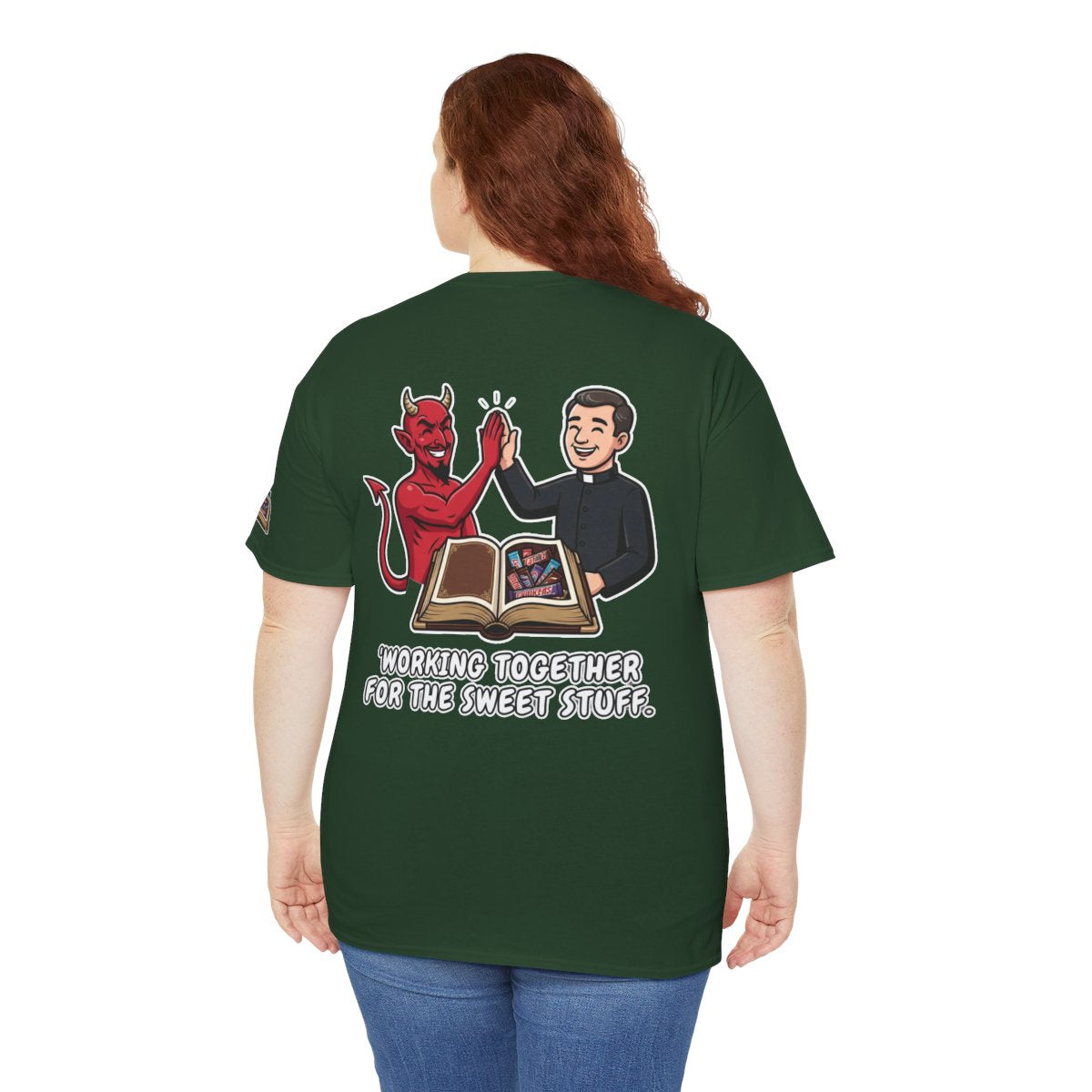 Color: Forest Green | Working For The Sweet Stuff Premium Graphic Tee