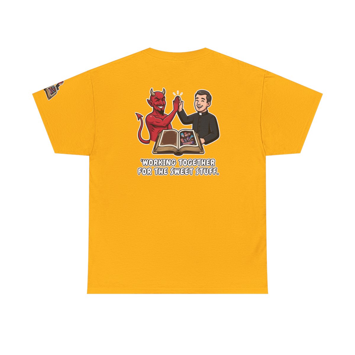 Color: Gold | Working For The Sweet Stuff Premium Graphic Tee