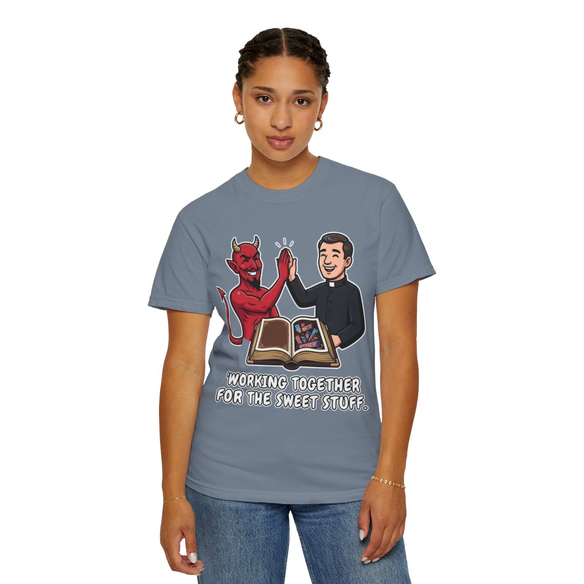 Color: Blue Jean | Working For The Sweet Stuff Unisex Garment-Dyed Tee