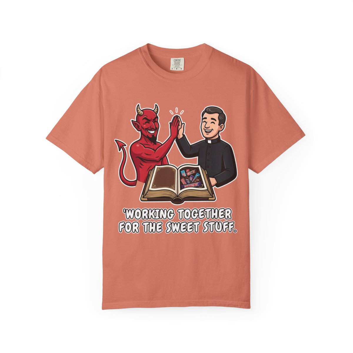 Color: Terracotta | Working For The Sweet Stuff Unisex Garment-Dyed Tee