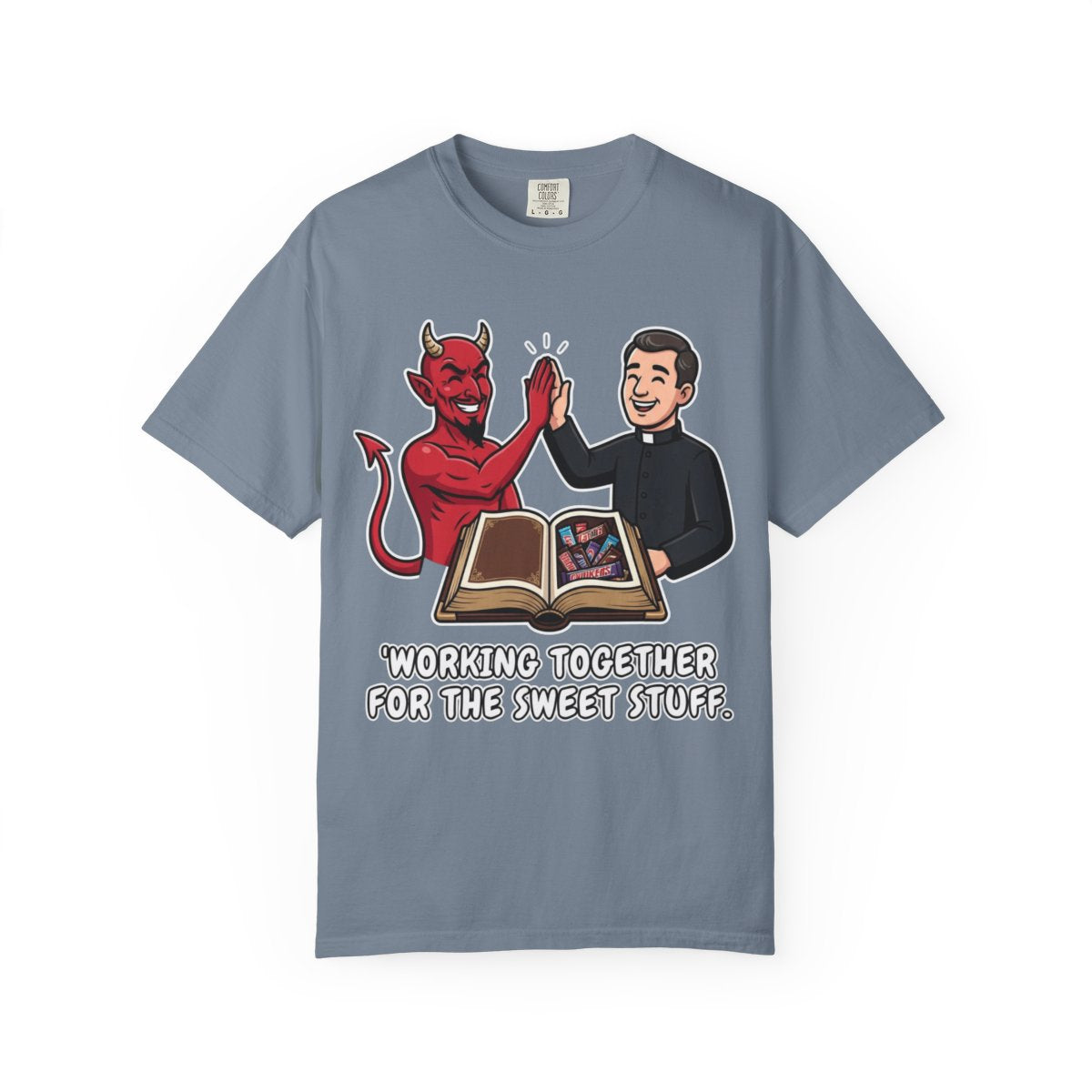 Color: Blue Jean | Working For The Sweet Stuff Unisex Garment-Dyed Tee