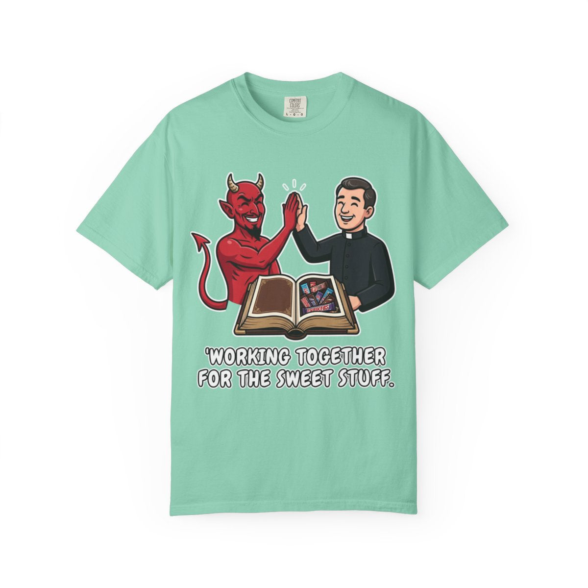 Color: Island Reef | Working For The Sweet Stuff Unisex Garment-Dyed Tee