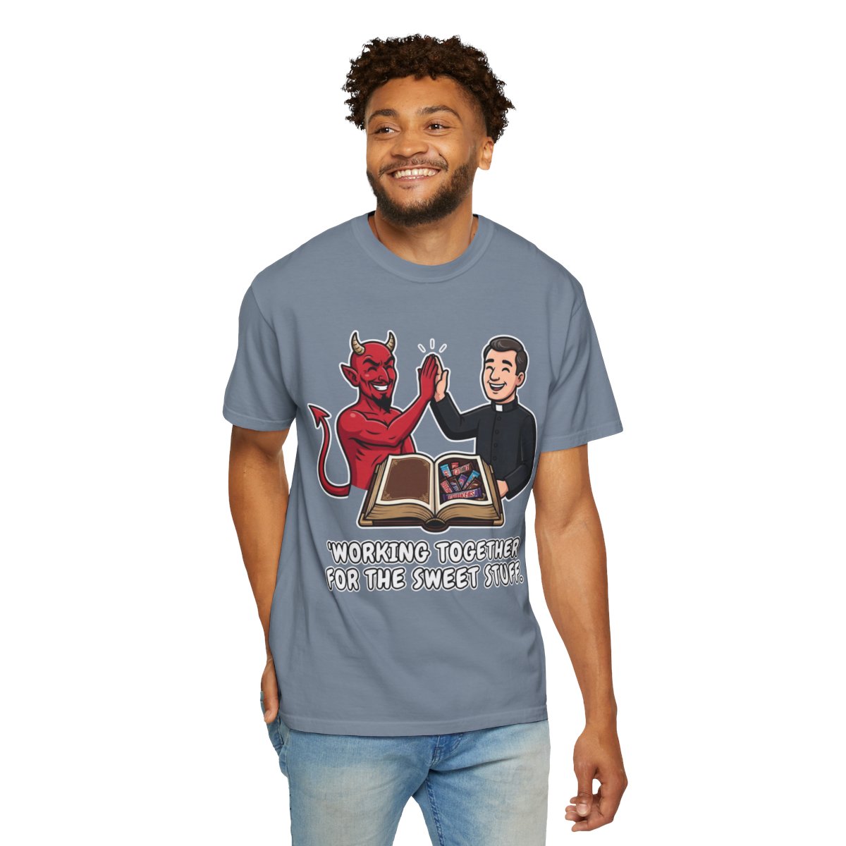 Color: Blue Jean | Working For The Sweet Stuff Unisex Garment-Dyed Tee