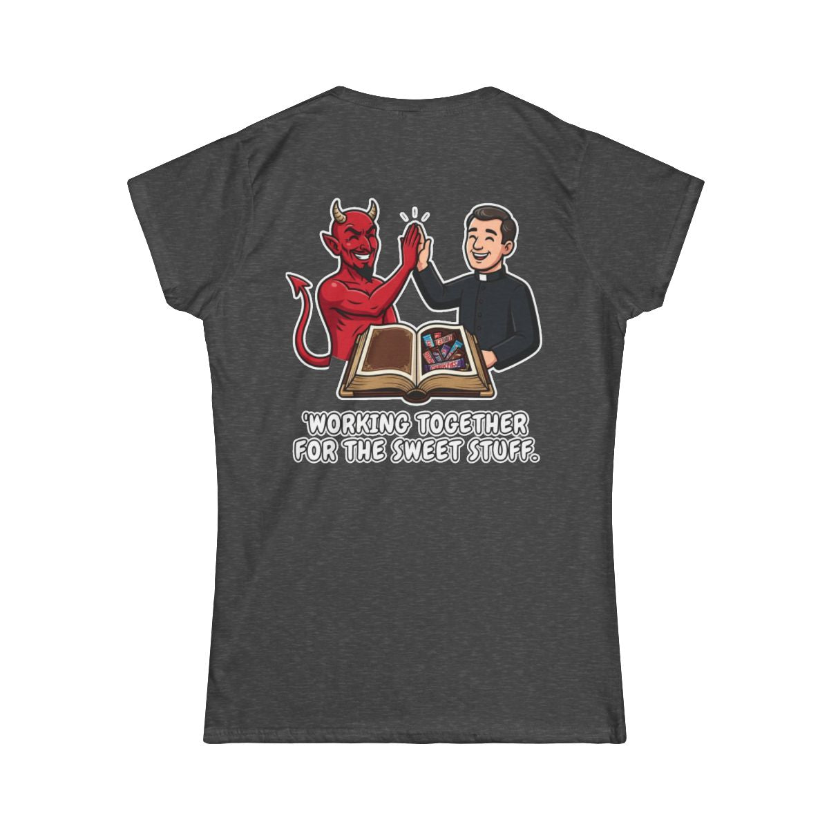 Color: Dark Heather | Working For The Sweet Stuff Women's Tee