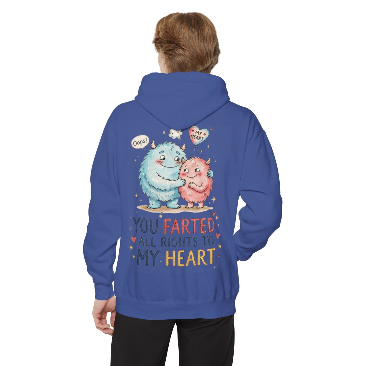 Color: Flo Blue | You Farted All Rights To My Heart Garment-Dyed Hoodie