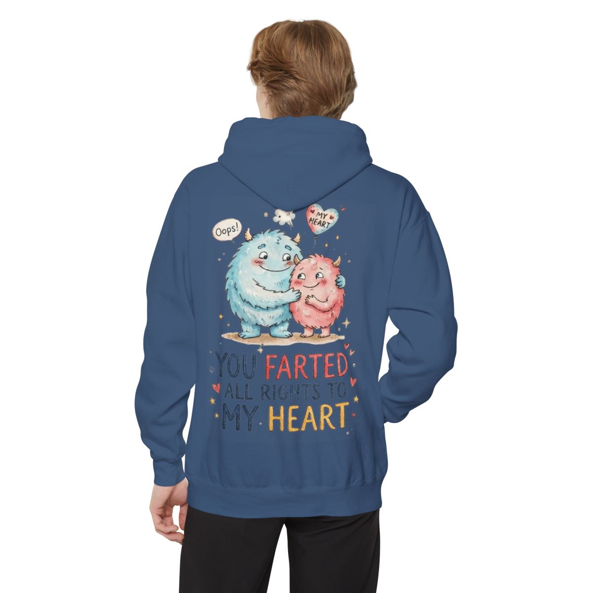 Color: True Navy | You Farted All Rights To My Heart Garment-Dyed Hoodie