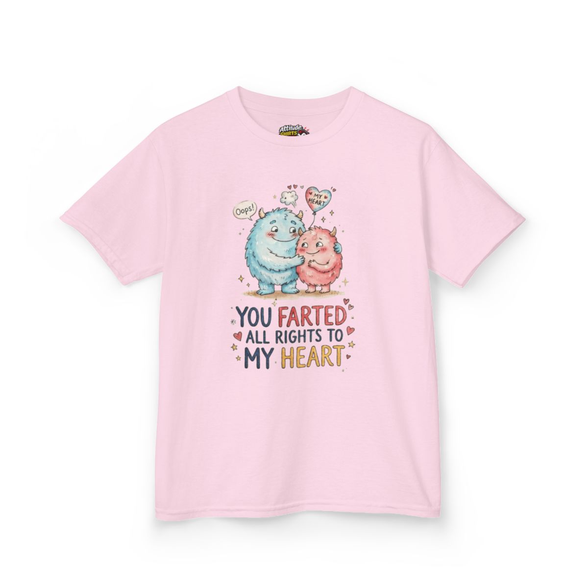 Color: Light Pink | You Farted All Rights To My Heart Kids Tee
