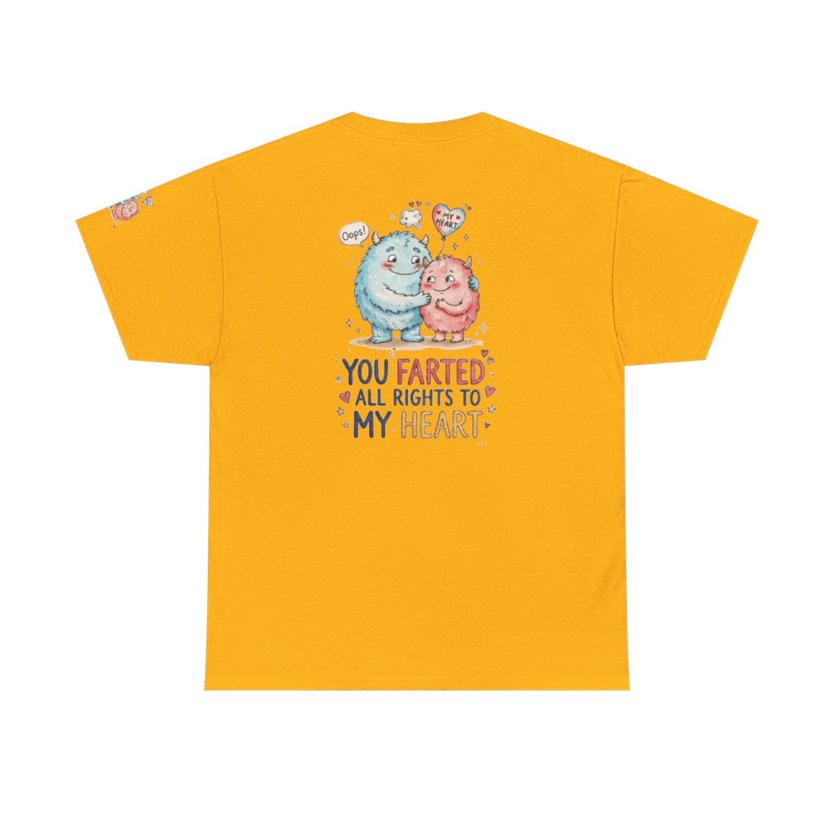 Color: Gold | You Farted All Rights To My Heart Premium Graphic Tee