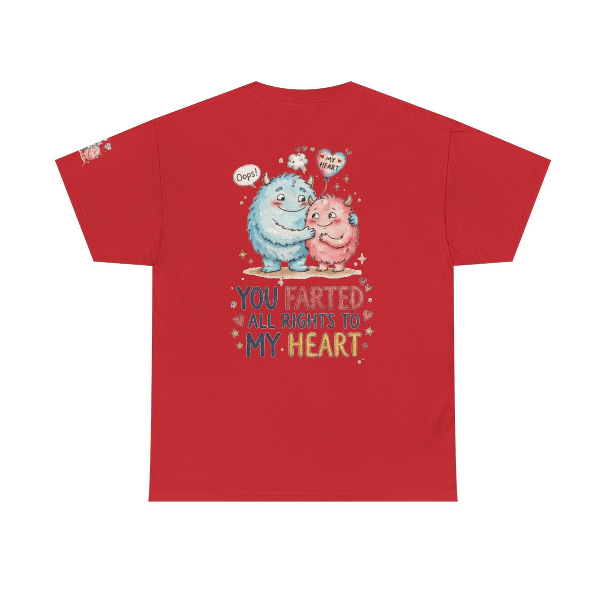 Color: Red | You Farted All Rights To My Heart Premium Graphic Tee