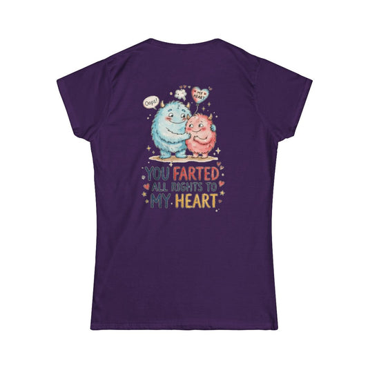 Color: Purple | You Farted All Rights To My Heart Women's Tee